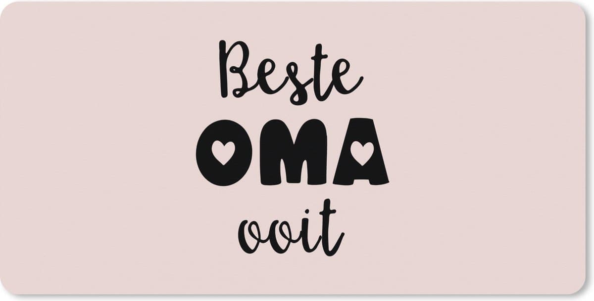 Muismat XXL 80x40 cm - Bureau onderlegger - Bureau mat Spreuken - Beste oma ooit - Quotes - Oma - Bureaumat - Gaming mousepad xl - Bureaulegger groot - Computer deskmat