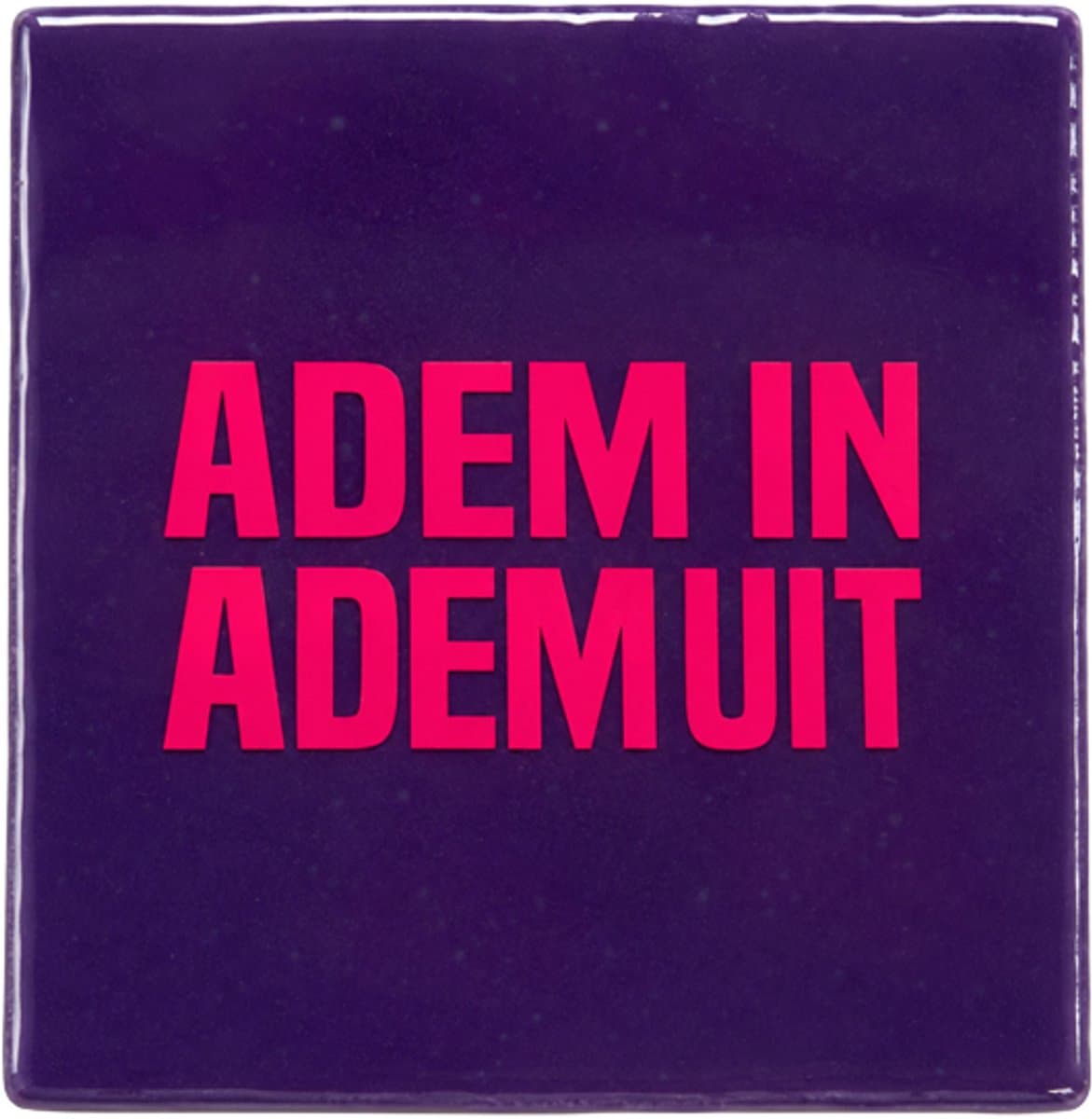 Snoes Tegeltje Adem in Adem uit – Paars met Neon Roze – Uniek Spreukentegeltje - Interieur-decoratie