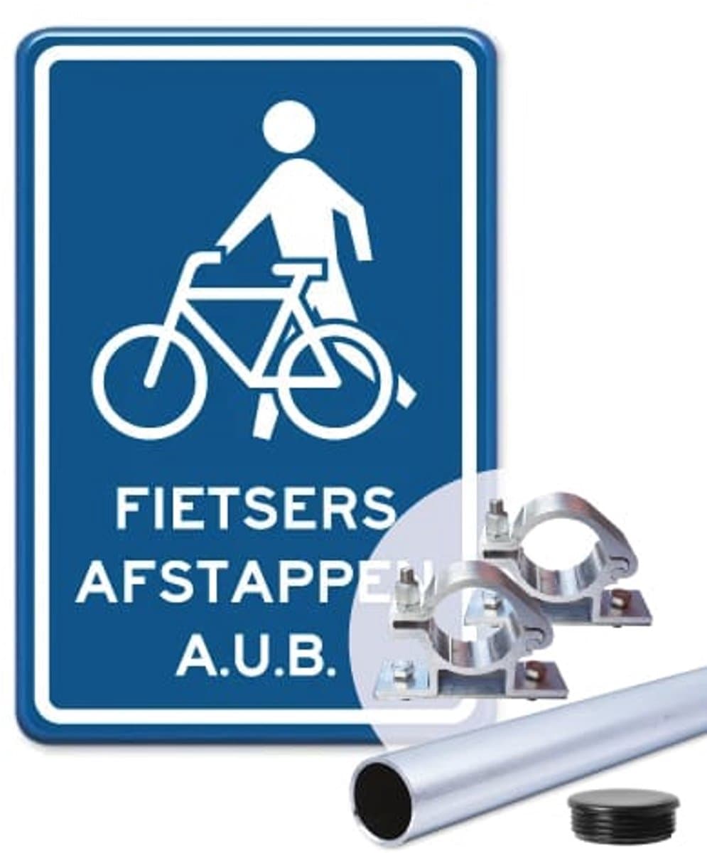 Bord fietsers afstappen - blauw - Weerbestendig Aluminium - 30x45 cm - Bevestiging: Met paal 150 cm + paalbeugels + paaldop