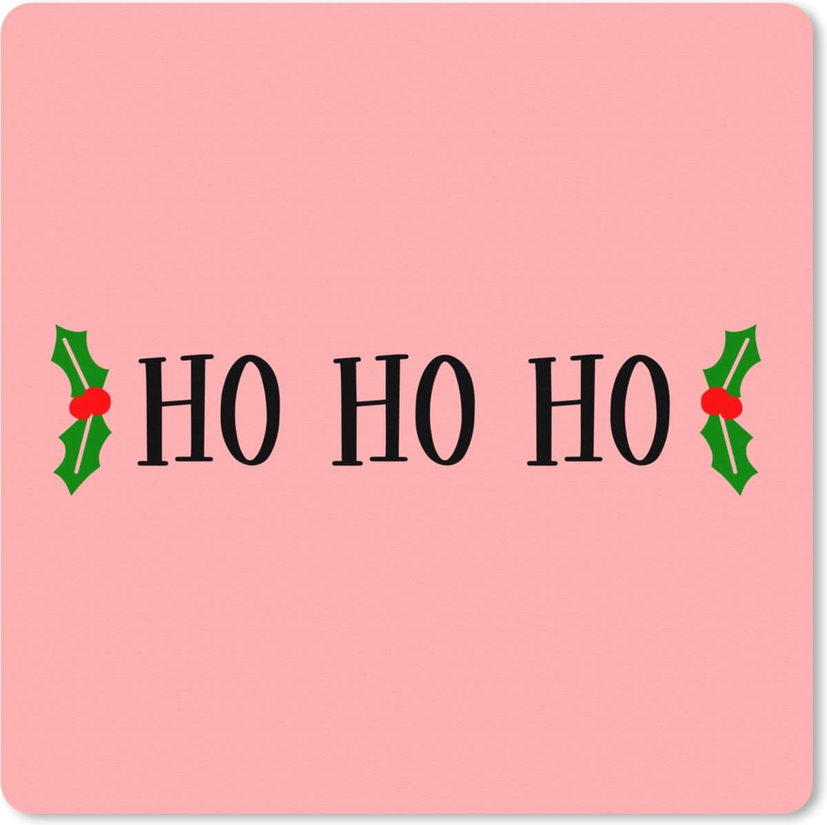 Muismat XXL 80x80 cm - Bureau onderlegger - Bureau mat Kerst quote "Ho ho ho" met een roze achtergrond - Bureaumat - Gaming mousepad xl - Bureaulegger groot - Computer deskmat - Kerst - Cadeau - Kerstcadeau voor mannen en voor vrouwen
