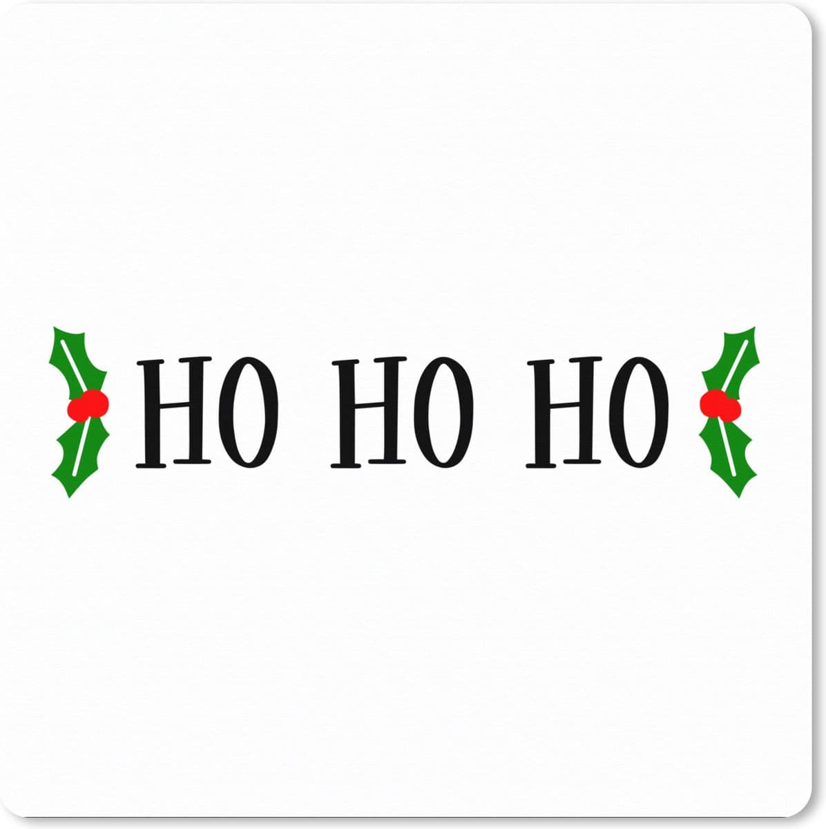 Muismat XXL 80x80 cm - Bureau onderlegger - Bureau mat Kerst quote "Ho ho ho" tegen een witte achtergrond - Bureaumat - Gaming mousepad xl - Bureaulegger groot - Computer deskmat - Kerst - Cadeau - Kerstcadeau voor mannen en voor vrouwen