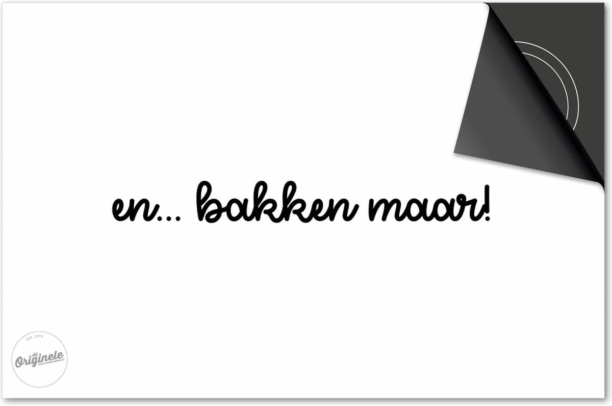 Inductie beschermer 59x52 - afdekplaat inductie mat - Dietrix Kookplaat beschermer - Base - Quotes - En…Bakken maar Wit
