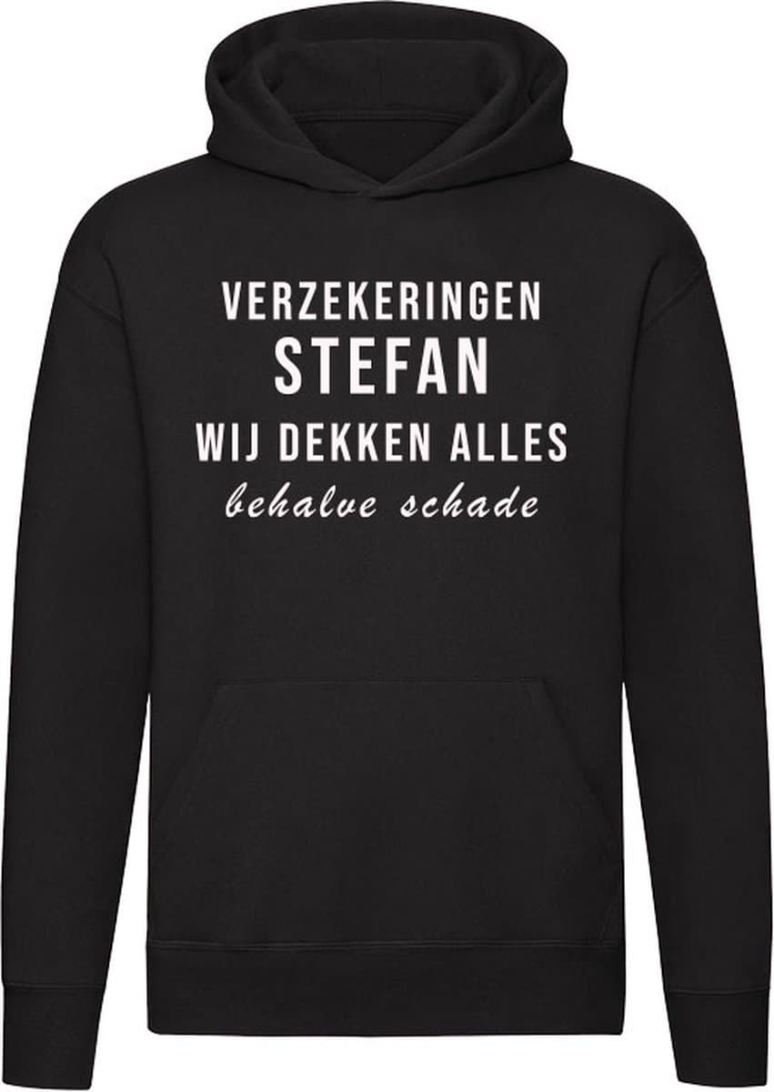 Verzekeringen Stefan wij dekken alles behalve schade Hoodie - verzekering - humor - grappig - cadeau - verjaardag - vrijgezellefeest - unisex - trui - sweater - capuchon