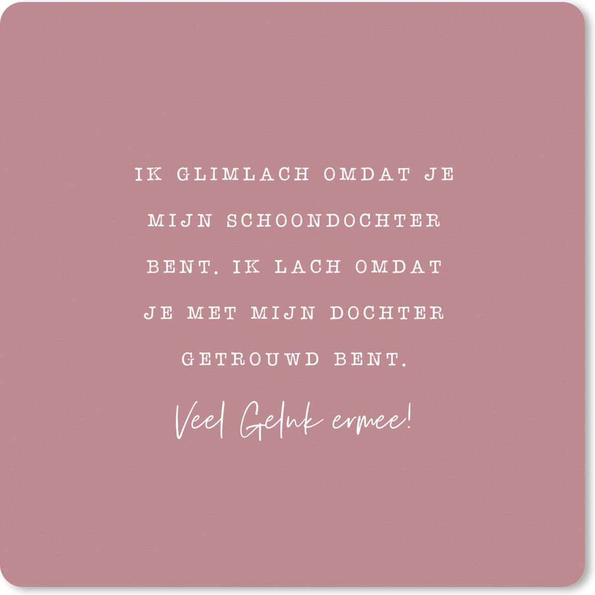Muismat XXL 80x80 cm - Bureau onderlegger - Bureau mat Schoondochter - Trouwen - Quotes - Bureaumat - Gaming mousepad xl - Bureaulegger groot - Computer deskmat