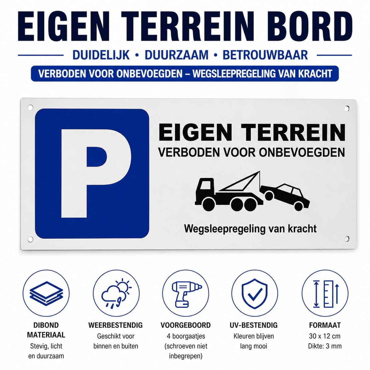 24ME® - Verboden Parkeren Bord - Roestvrij - Eigen terrein - Wegsleepregeling - Dibond Materiaal - Duurzaam