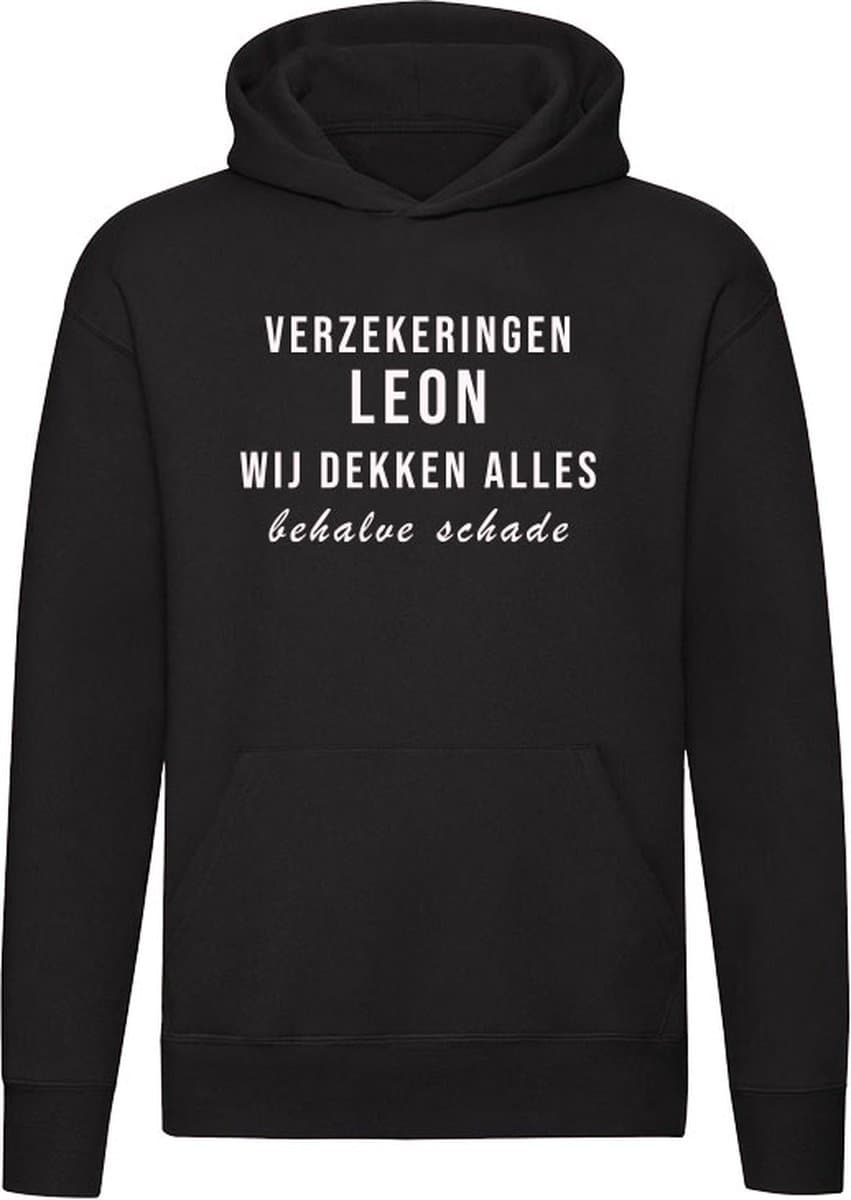 Verzekeringen Leon wij dekken alles behalve schade Hoodie - verzekering - humor - grappig - cadeau - verjaardag - vrijgezellefeest - unisex - trui - sweater - capuchon