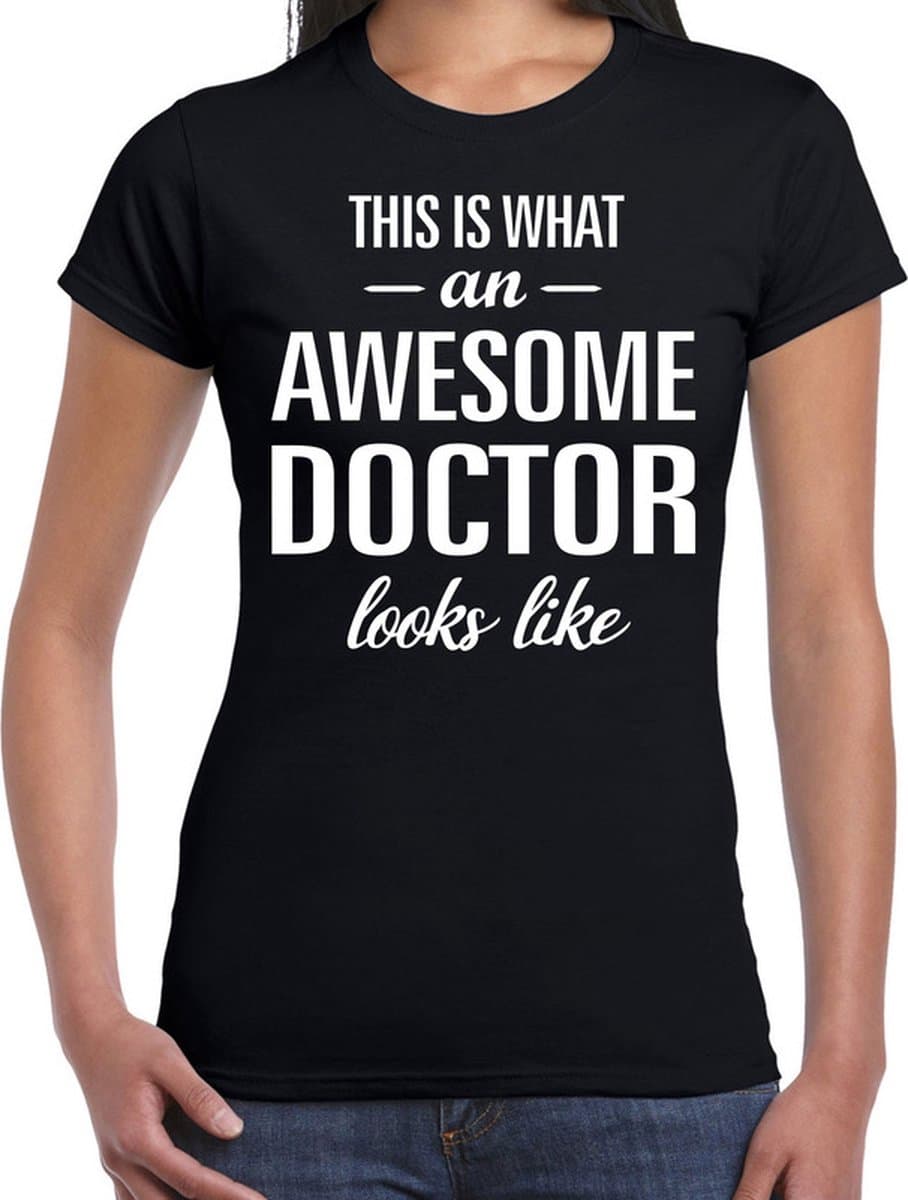 Awesome doctor cadeau t-shirt zwart voor dames - waardering shirtjes - zorgpersoneel t-shirt M