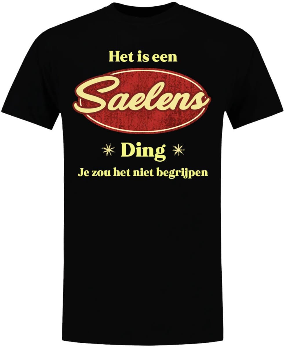 Het is een Saelens ding - unisex - verjaardag - shirt - jarig - gepersonaliseerd - moederdag - vaderdag