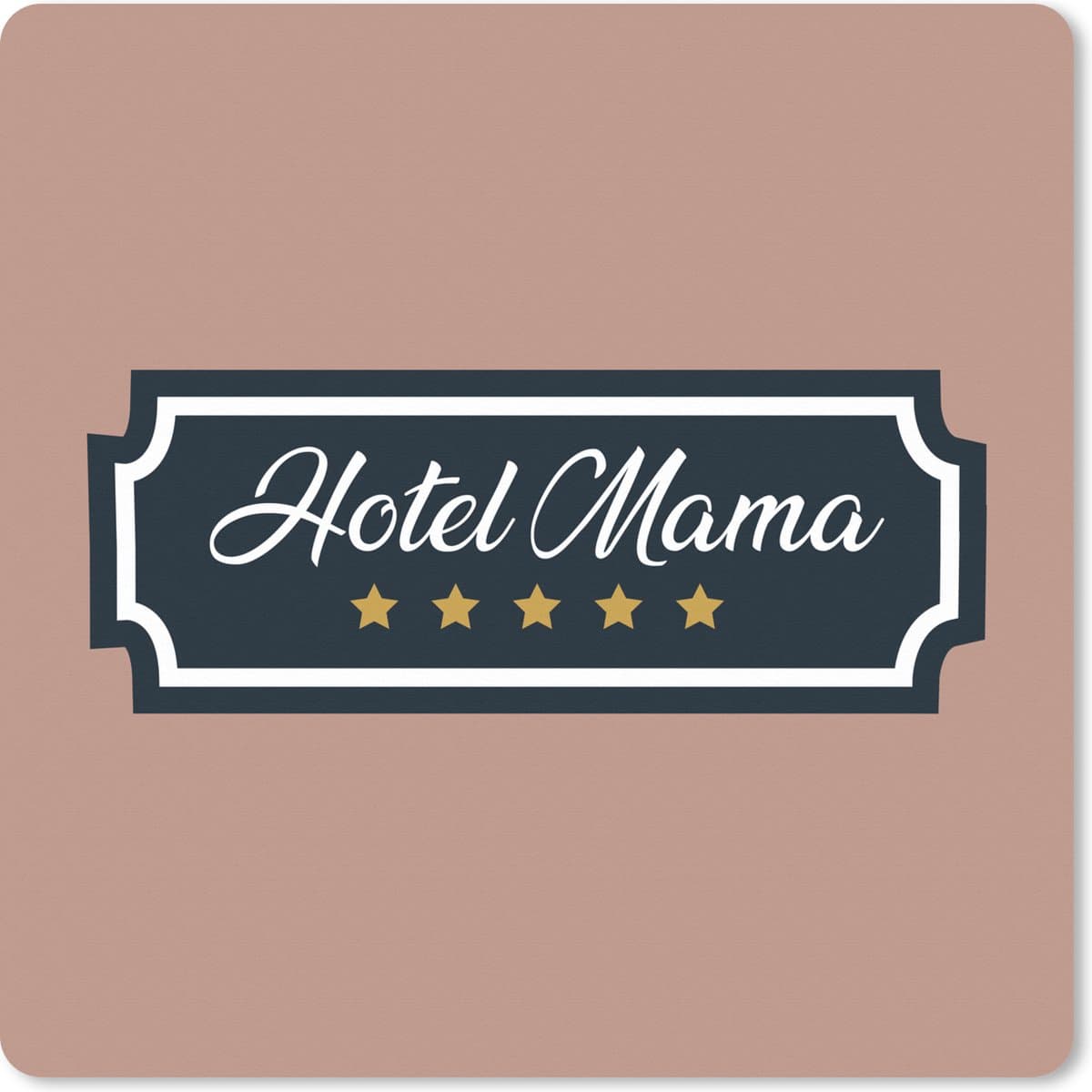 Muismat XXL 50x50 cm - Bureau onderlegger - Bureau mat Quotes - Hotel mama - Moeder - Spreuken - Bureaumat - Gaming mousepad xl - Bureaulegger groot - Computer deskmat