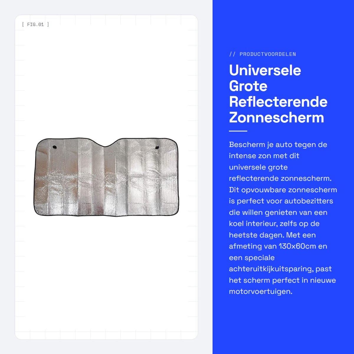 Dailygoods- Zonnescherm Auto - Opvouwbaar 130x60cm - UV Blokkerend - Hoge Weerstand Zuignappen - Perfecte Pasvorm - Houdt Interieur Koel