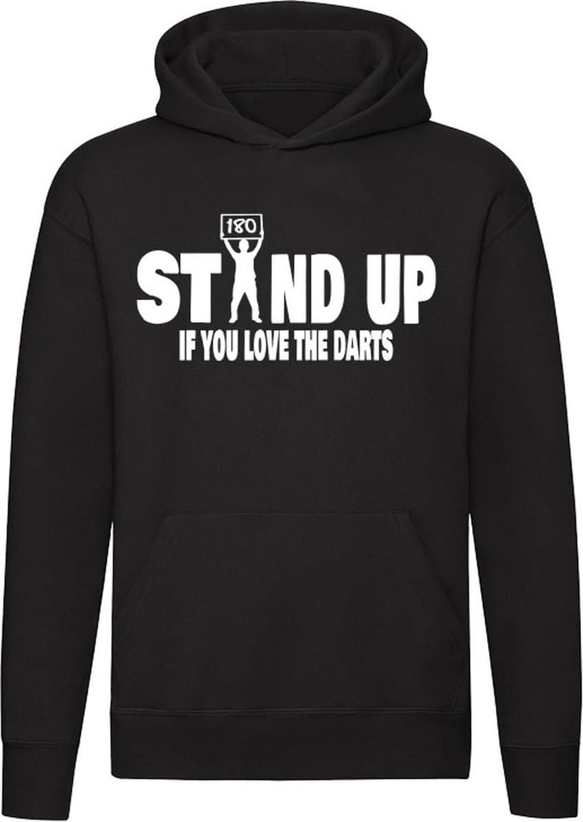 Stand Up If You Love The Darts Hoodie - sport - darten - dartpijl - dartbord - 180 punten