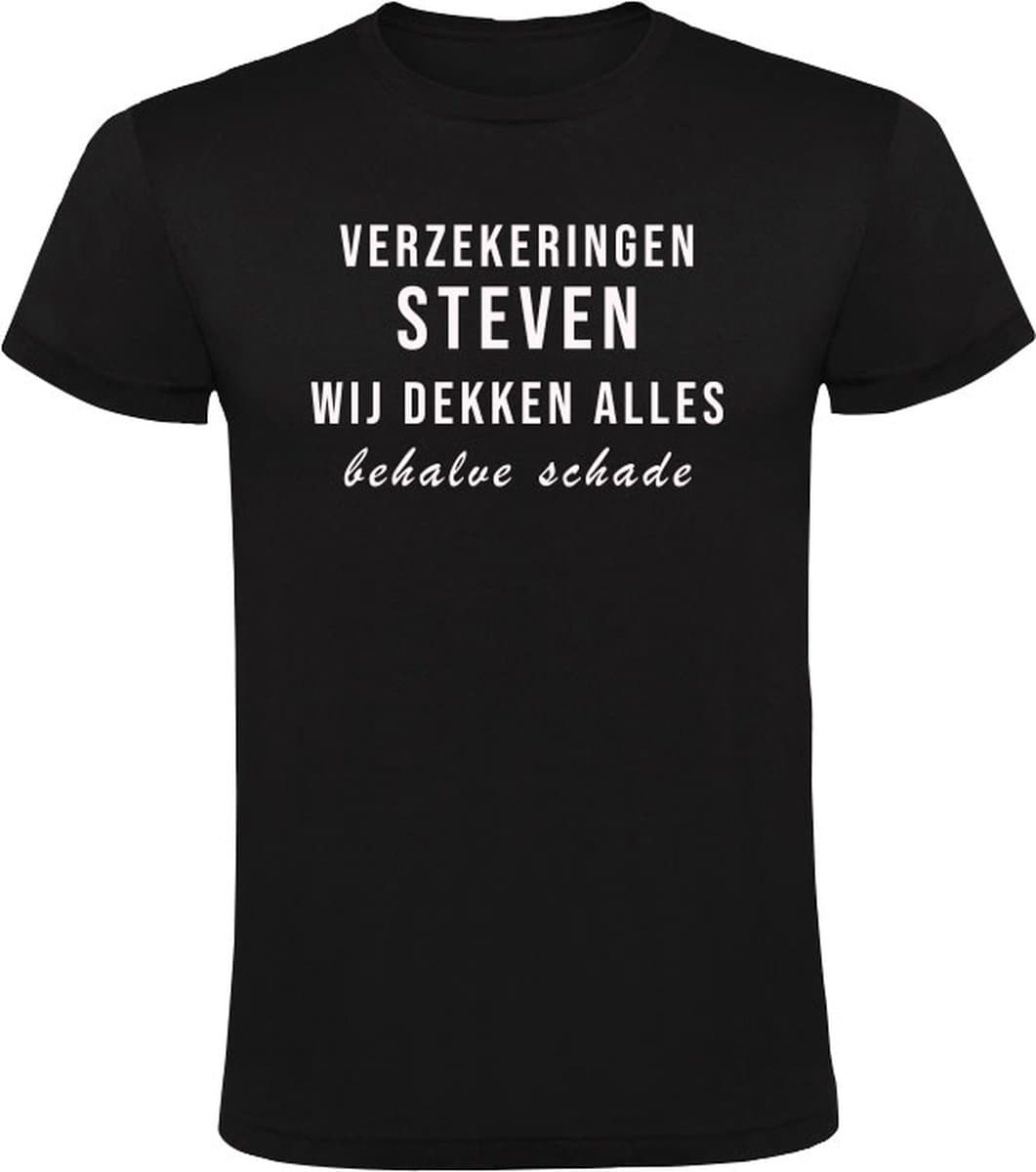 Verzekeringen Steven wij dekken alles behalve schade Heren T-shirt - verzekering - humor - grappig - cadeau - verjaardag - vrijgezellefeest