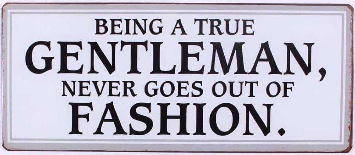 Finesse Decoratieve Hangende Beschilderde Metalen Muur Plaque/Teken, Being A True Gentleman...*