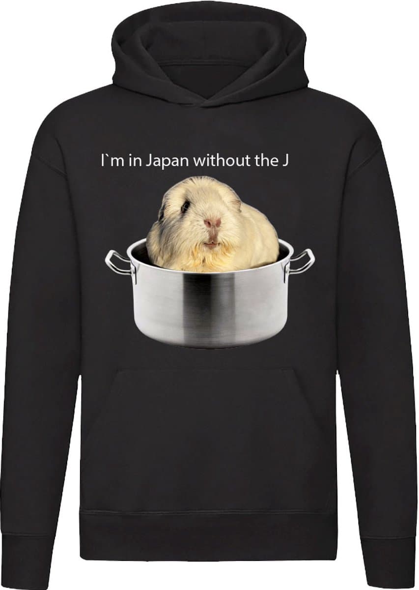 I'm In Japan Without The J - Cavia - Hoodie - Woordgrap - Unisex trui