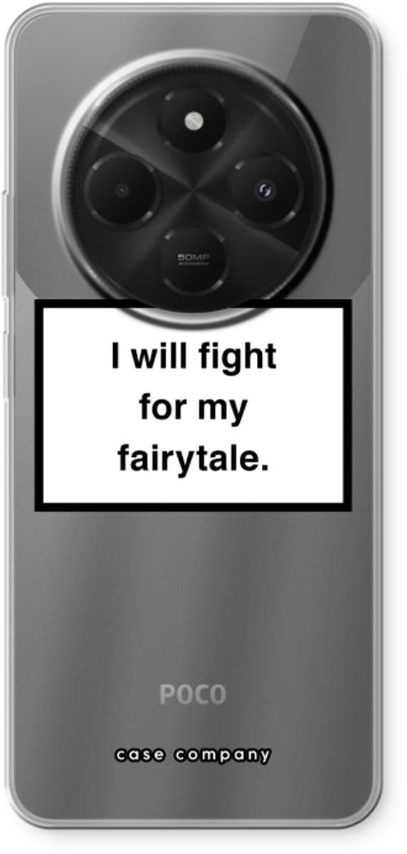 Case Company® - Hoesje geschikt voor Xiaomi Redmi 14C 5G hoesje - Fight for my fairytale - Soft Cover Telefoonhoesje - Bescherming aan alle Kanten en Schermrand