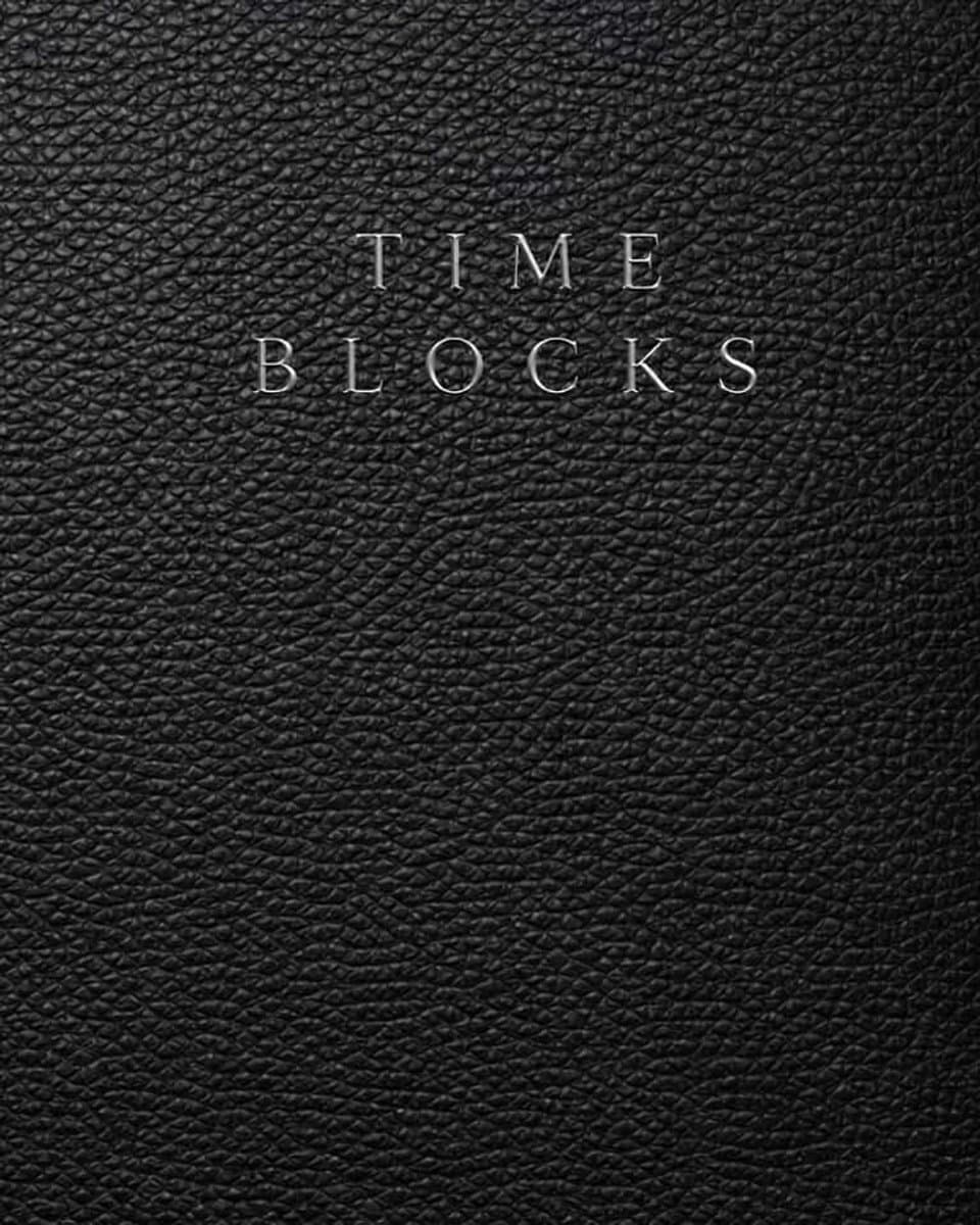 Blocking Planner, Workbook and Notebook: A Structured Organizer for Productivity, Focus, Deep Work and Daily Planning