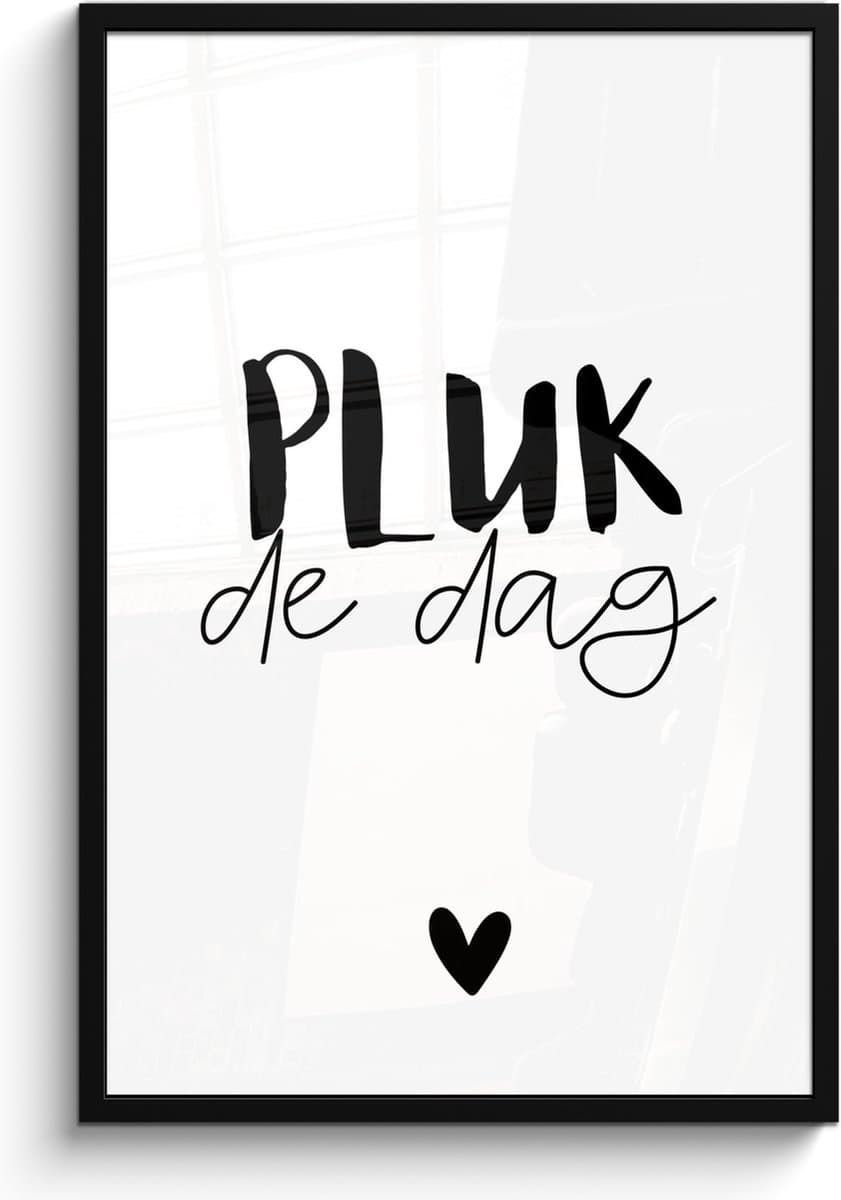 Poster in lijst - Fotolijst 60x90 cm - Posters - Quotes - Pluk de dag - Spreuken - Carpe diem - Posterlijst zwart - Decoratie - Wanddecoratie woonkamer - Muurdecoratie slaapkamer
