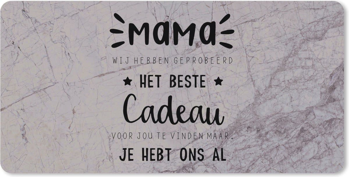 Muismat XXL 80x40 cm - Bureau onderlegger - Bureau mat Spreuken - Quotes - Mama je hebt ons al - Mama - Bureaumat - Gaming mousepad xl - Bureaulegger groot - Computer deskmat