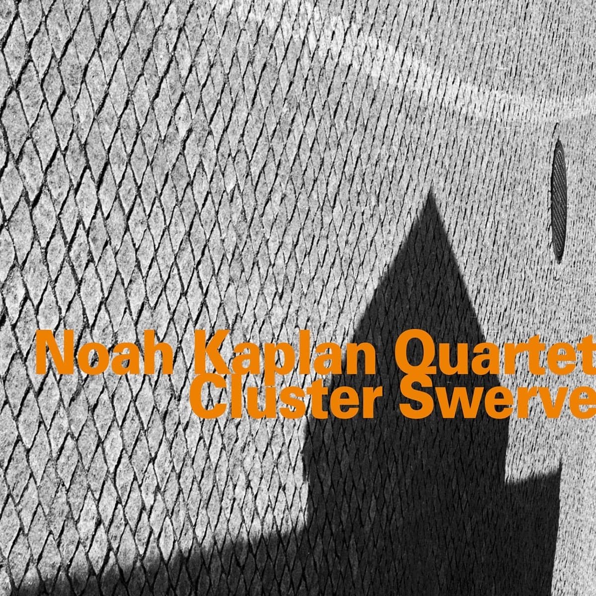 Noah Kaplan, Joe Morris, Giacomo Merega, Jason Nazary - Cluster Swerve (CD)
