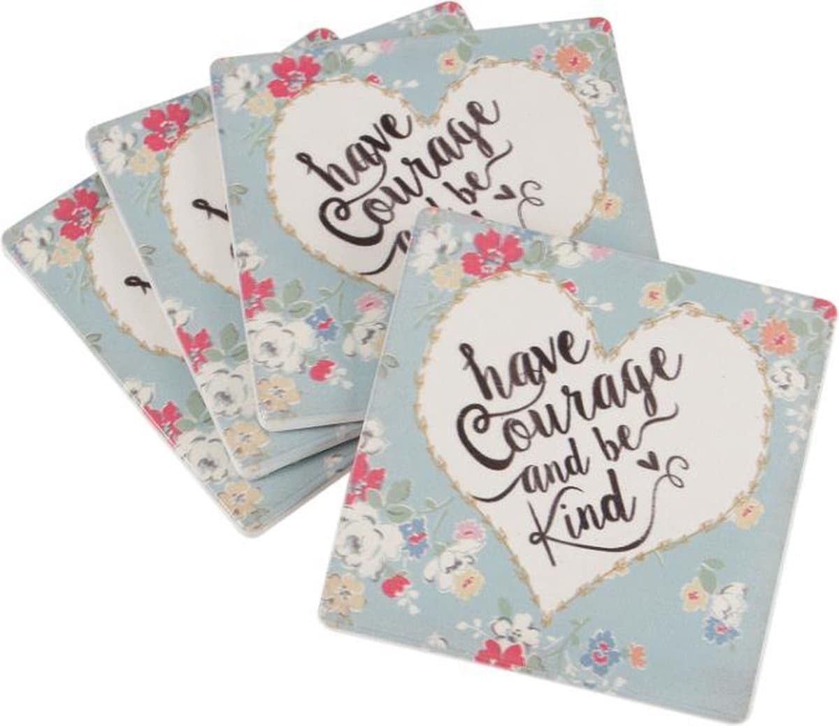 Onderzetter "have courage and be kind"