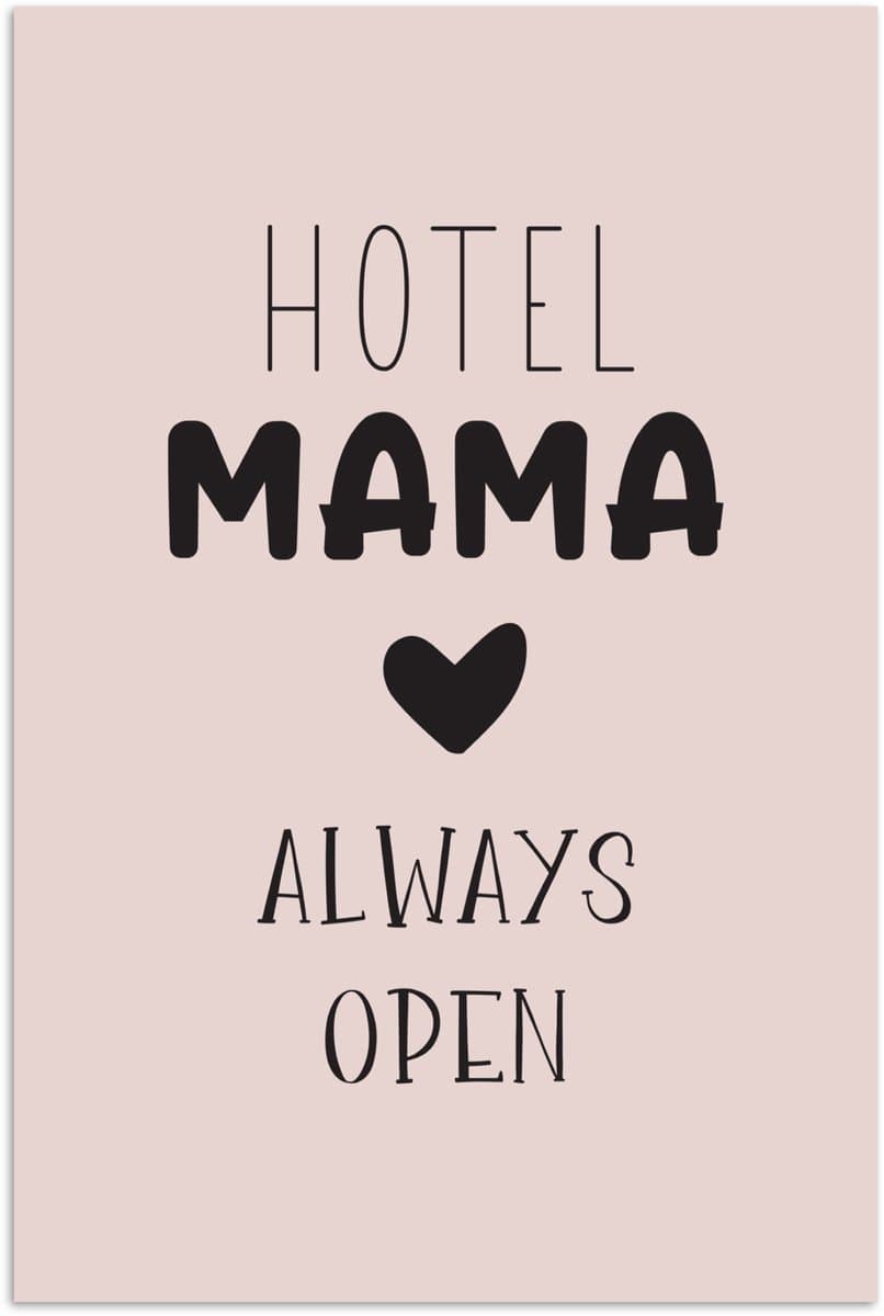 Poster 20x30 cm - Spreuken - Hotel mama always open - Mama - Quotes - Posters - Kamer decoratie - Wanddecoratie woonkamer - Muurdecoratie slaapkamer
