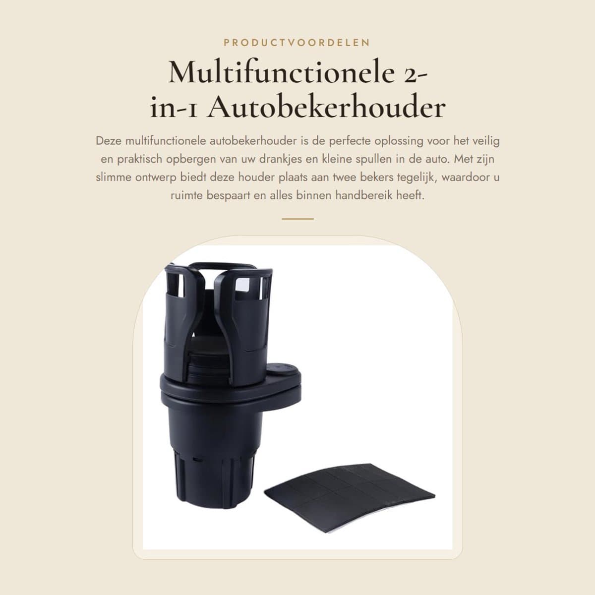 Dailygoods- Autobekerhouder 2-in-1 - Bekerhouder Auto - Ruimtebesparend - Geschikt voor Diverse Autostoelen - Compact Ontwerp - Diameter 7,4-15 cm