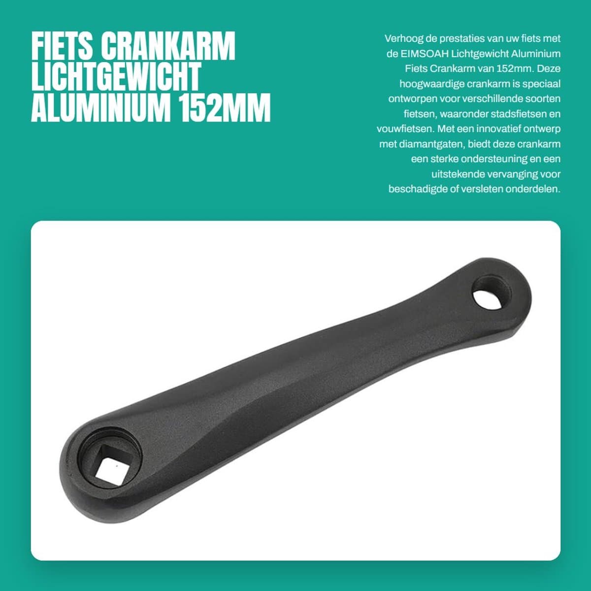 Dailygoods- Fiets Crankarm 152mm - Lichtgewicht Aluminium - Sterke Ondersteuning - Vervangingsaccessoire - Eenvoudige Installatie - Diamantgatontwerp - Fietsarm