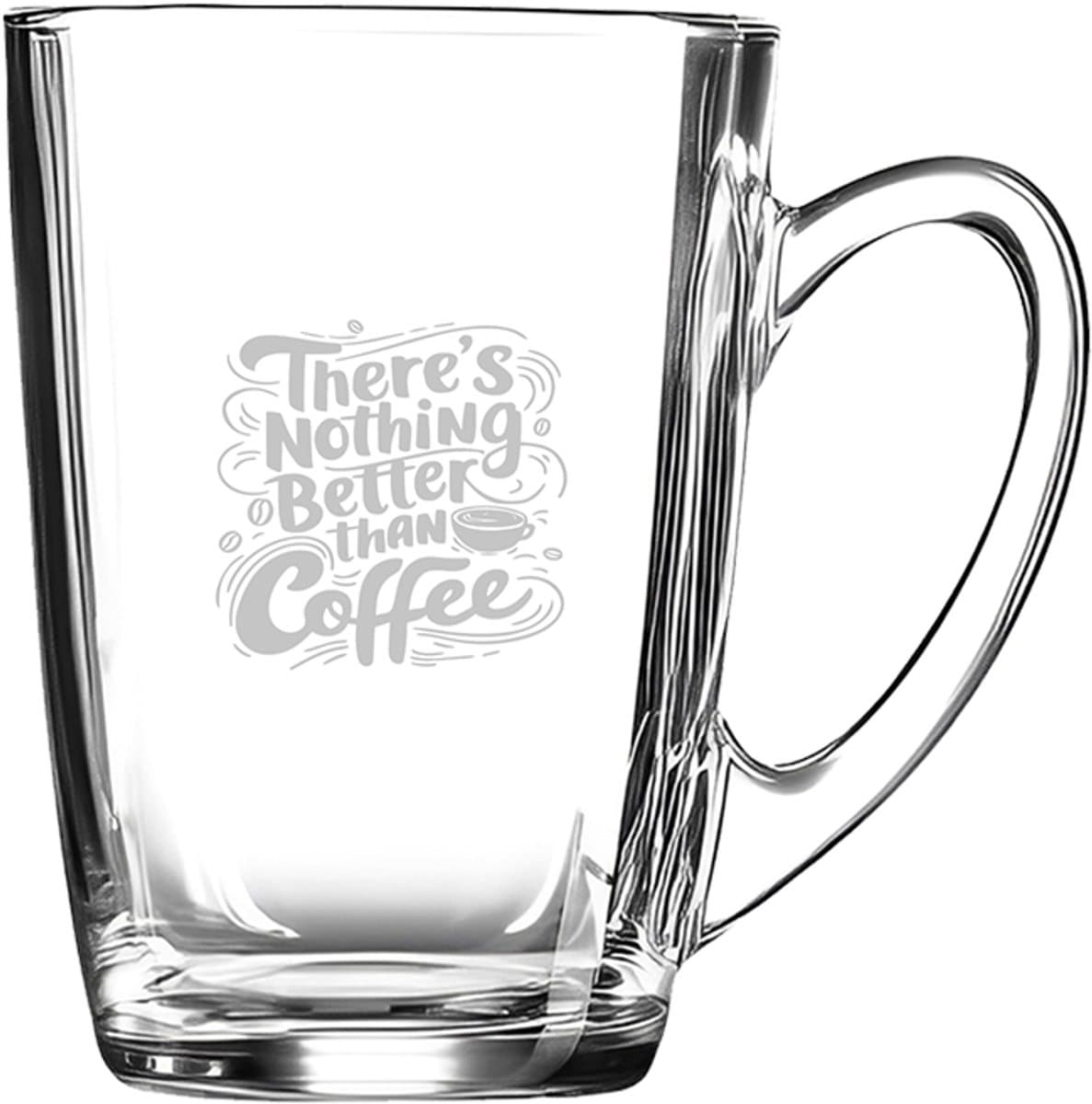 Gegraveerde Koffieglas 32cl There is nothing better than coffee