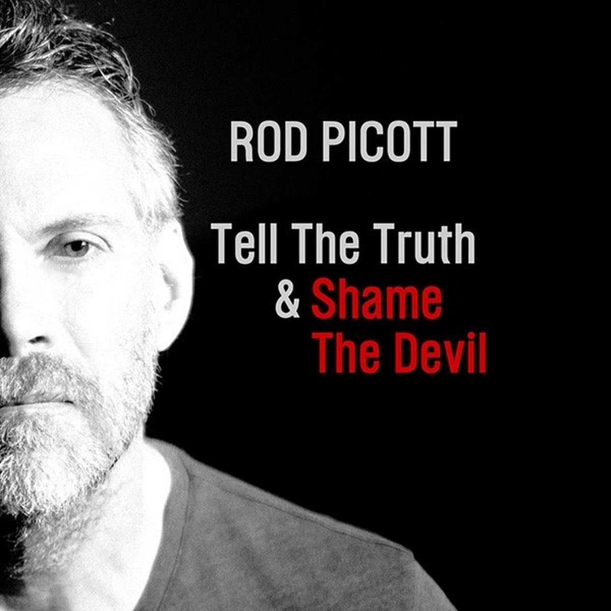 Rod Picott - Tell The Truth & Shame The Devil (CD)